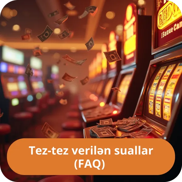 Tez-tez verilən suallar (FAQ)